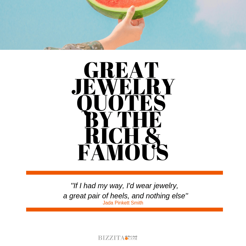 a.GREAT JEWELRY QUOTES by the rich famous