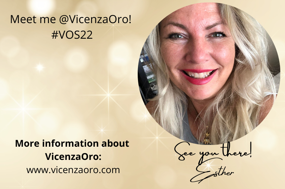 5 reasons to visit VicenzaOro September 2022Meet Esther