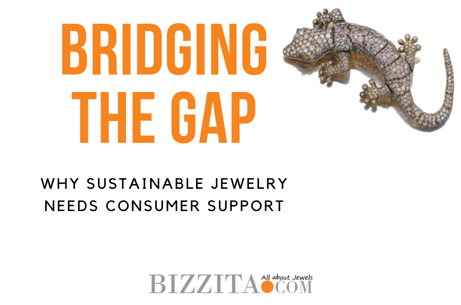 Bridging the Gap: Why Sustainable Jewelry Needs Consumer Support