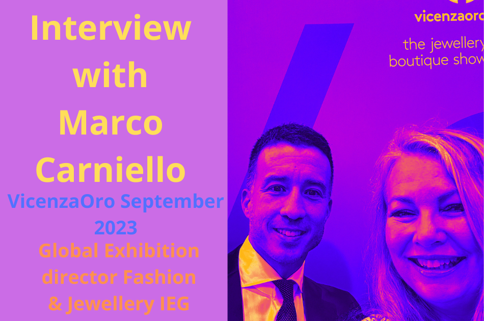 Sitting down with Marco Carniello, Global Exhibition Director Jewellery & Fashion IEG, at VicenzaOro