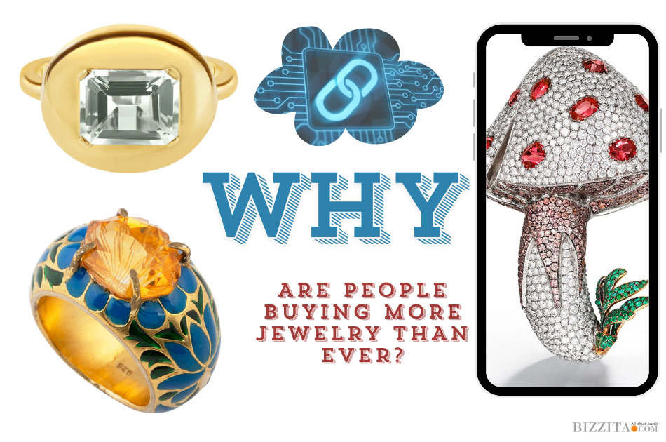 Why Are People Buying More Jewelry Than Ever?